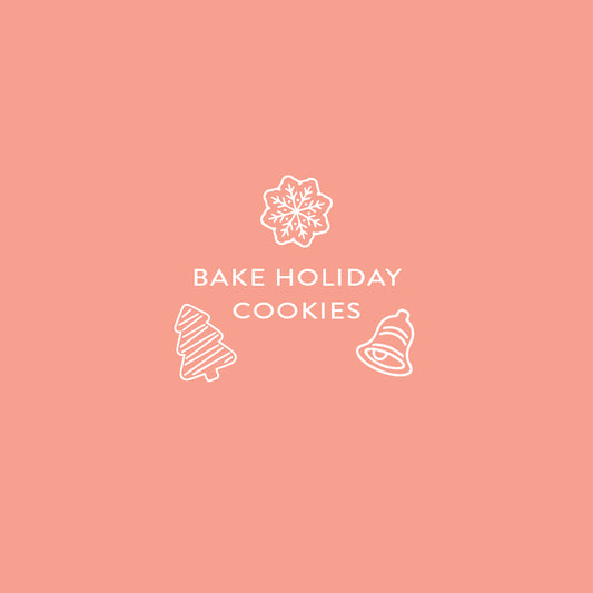 Bake Holiday Cookies